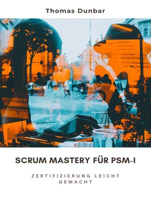 cover image of Scrum Mastery für PSM-I